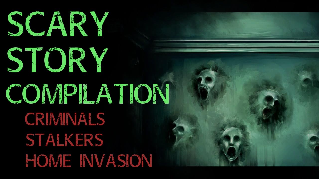 TRUE Scary Story Compilation, Home Alone, Nightshift, Criminals, Creeps and Stalkers (Re-Narrated)