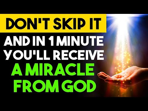 PLEASE DON'T SKIP THIS | You Will Receive A Miracle In 4 Minutes If You Pray This Powerful Prayer