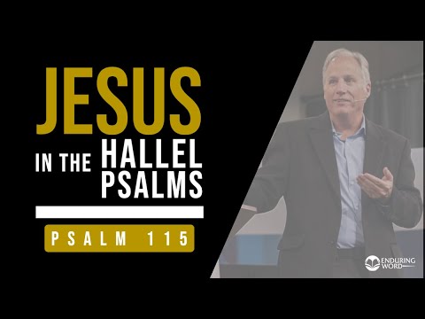 Psalm 115 - The LORD Our Help and Shield