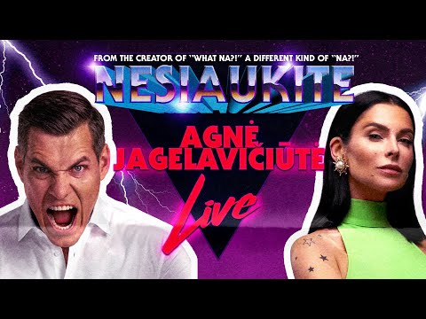 "Nesiaukite live" - Agnė Jagelavičiūtė