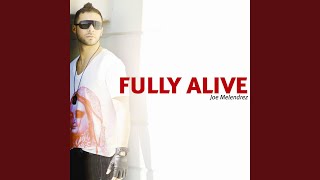 Fully Alive