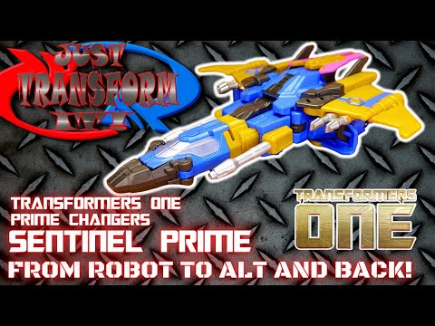 JUST TRANSFORM IT!: Transformers One Prime Changers Sentinel Prime