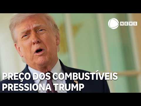 Preço dos combustíveis pressiona Trump por fim de conflito