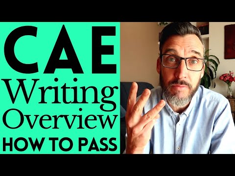 WRITING OVERVIEW - C1 ADVANCED CAMBRIDGE ENGLISH EXAM PREPARATION. CAE EXAM TIPS.