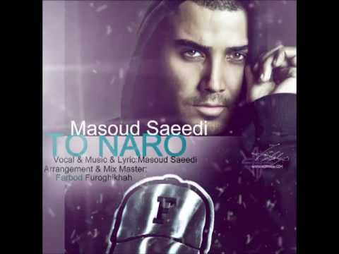 Masoud Saeedi - To Naro