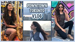 Downtown Toronto Vlog 2019 | CN Tower, Ripley's Aquarium, Kensington Market, CNE | Kreena Desai