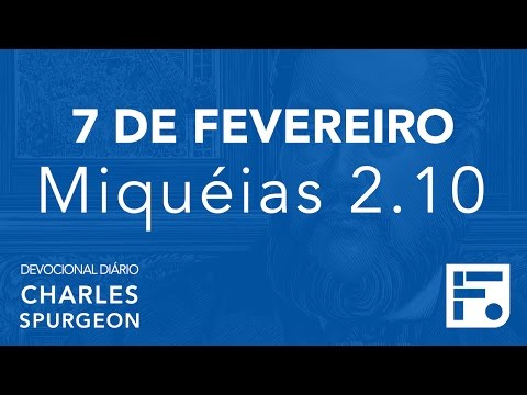 7 de fevereiro - Devocional Diário CHARLES SPURGEON #38
