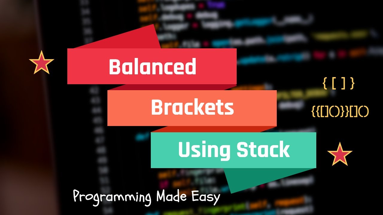 Balanced Brackets using Stack || Check for Balanced Parenthesis