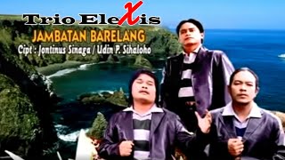 Download lagu JAMBATAN BARELANG TRIO ELEXIS LAGU BATAK TERBARU... mp3