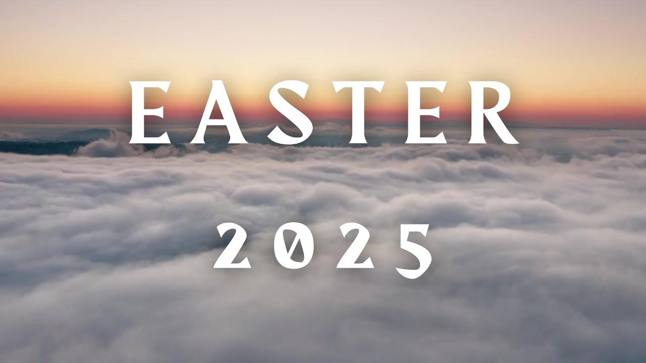 Easter Sunday 2025