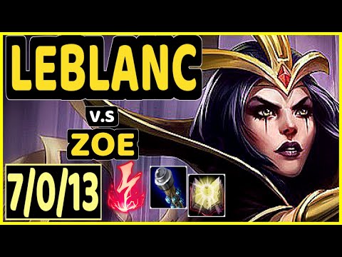 TINOWNS (LEBLANC) vs ZOE - 7/0/13 KDA MID CHALLENGER GAMEPLAY - BR