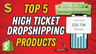 Best High-Ticket Dropshipping Products for 2025