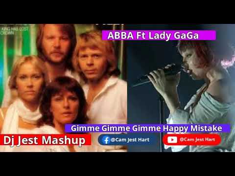 Abba Ft Lady GaGa Gimme Gimme Gimme Happy Mistake 2025 Remix