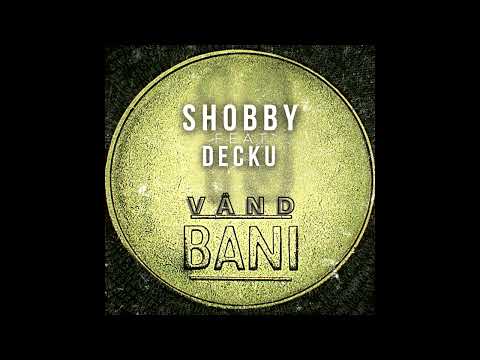 Shobby Ft Decku - Vând Bani