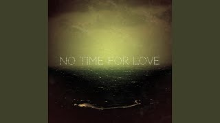 No Time for Love
