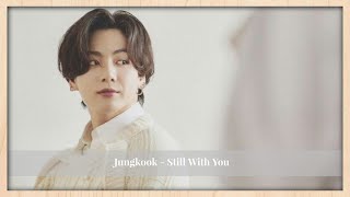 Download lagu still with you jungkook slowed