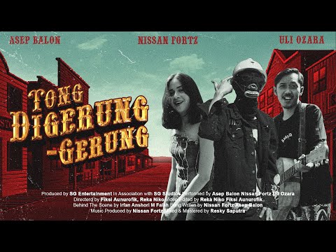 AsepBalon, NissanFortz, UliOzara - Tong Digerung-Gerung. Full @sgentertainmentmajalaya / Link di Deskripsi