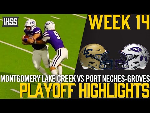Montgomery Lake Creek vs Port Neches-Groves - 2023 Week 14 Football Highlights