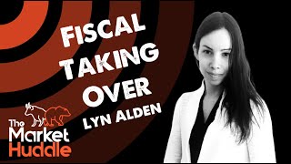 Fiscal Taking Over (guests: Lyn Alden, Jose Rocha & Felipe Hirai) - Market Huddle Ep.84