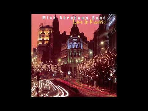 Mick Abrahams Band - Live In Madrid
