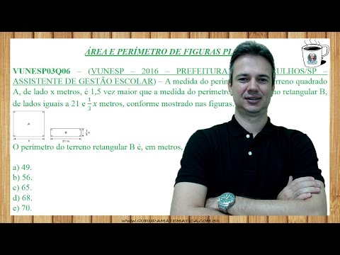 VUNESP03Q06 - VUNESP - 2016 - PREFEITURA DE GUARULHOS/SP - ÁREA E PERÍMETRO DE FIGURAS PLANAS