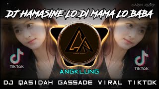 Download lagu DJ HAMASINI LO DI MAMA LO BABA || DJ QASIDAH GASSADE  ANGKLUNG VIRAL TIKTOK 2021 FULL BASS mp3