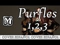 Purfles - 1,2,3 [Spanish Cover] Male ver. 