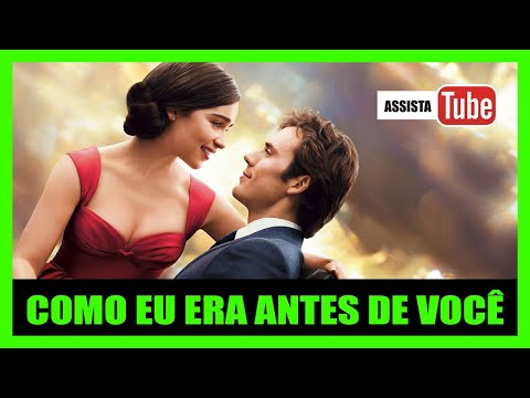 COMO EU ERA ANTES DE VOCÊ FILME REVIEW COMPLETO | Emilia Clarke | ME BEFORE YOU REVIEW HD DUBLADO