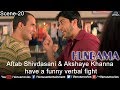 Aftab Shivdasani & Akshaye Khanna have a funny verbal fight (Hungama)