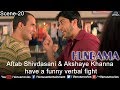 Aftab Shivdasani Akshaye Khanna Have A Funny Verbal Fight Hungama