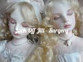 ⭑ Jack Off Jill - Surgery (lyrics) ⭑