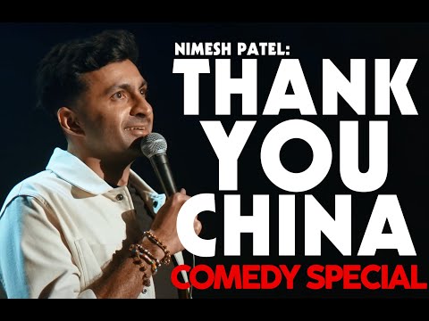 Thank You China: FULL SPECIAL - Nimesh Patel | Stand Up Comedy
