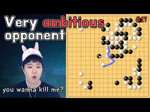 [3-9dan project] #17 The most ambitious opponent! life is all about killing ha?