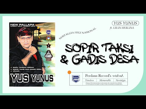 Yus Yunus Ft Lilin Herlina Ft New Pallapa - Sopir Taxi Dan Gadis Desa ( Official Music Video )