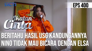 Download lagu STRESSS😱😱 ELSA SANGAT SEDIH KARENA NINO GAK MAU BICARA😲 | IKATAN CINTA mp3