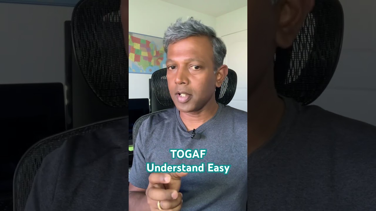 How to understand TOGAF in easy way?