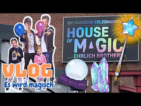Familien Vlog House of Magic Ehrlich Brothers Oberhausen 2023 Zaubern wie die Profis Family Fernweh