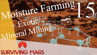 Moisture Farming & Asteroid Mission | Surviving Mars Ep.15