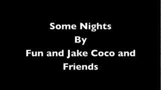 Some Nights by Fun and Jake Coco and Friends