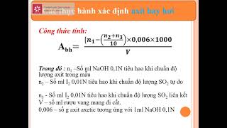 PHÂN TÍCH THỰC PHẨM: XÁC ĐỊNH AXIT BAY HƠI VÀ AXIT TỔNG SỐ