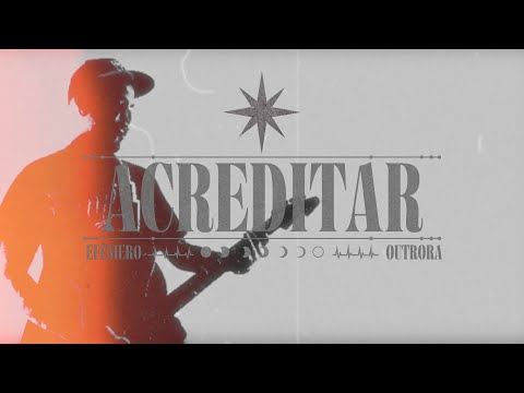 Efêmero - Acreditar (Lyric vídeo)