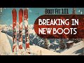 Breaking In A New Boot How To Avoid Pain Ski Boot Fit 101