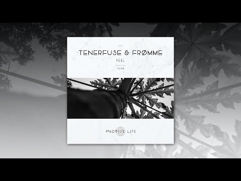 Tenerfuse & Frømme - Feel (Original Mix) [Another Life Music]