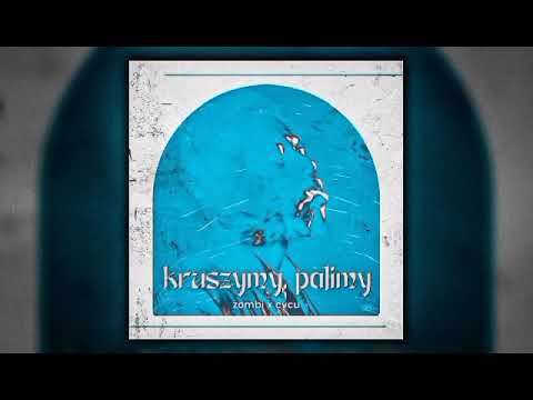 Zombi x Cycu - Kruszymy, Palimy