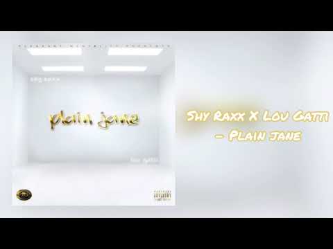 Shy Raxx X Lou Gatti - Plain Jane (Official Audio)