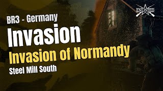 Invasion of Normandy – Steel Mill South