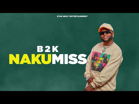 B2K -- NAKUMISI