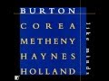 Burton, Corea, Metheny, Haynes, Holland  -  Elucidation  -  Like Minds 1998