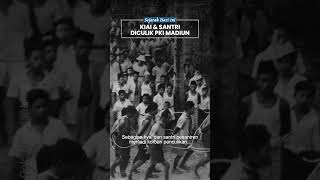 Penculikan Kyai & Santri Pesantren oleh Anggota PKI, Muso Jadi Tokoh Utama Peristiwa Madiun 1948