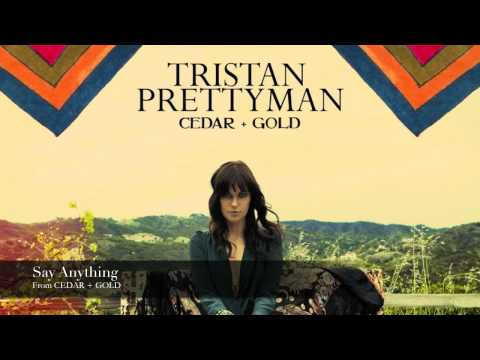 Tristan Prettyman - Say Anything